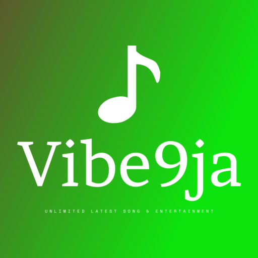 Vibe9ja is The Best Site To Download Latest Nigerian Songs, Videos, News & Entertainment Updates Daily.