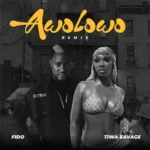 Fido – Awolowo (Remix) Ft. Tiwa Savage